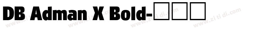DB Adman X Bold字体转换